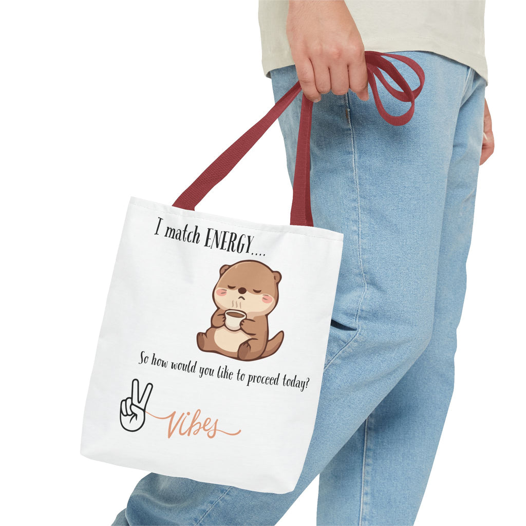 Otter Vibes Tote Bag – "I Match Energy... Vibes" Cute Coffee Quote Tote