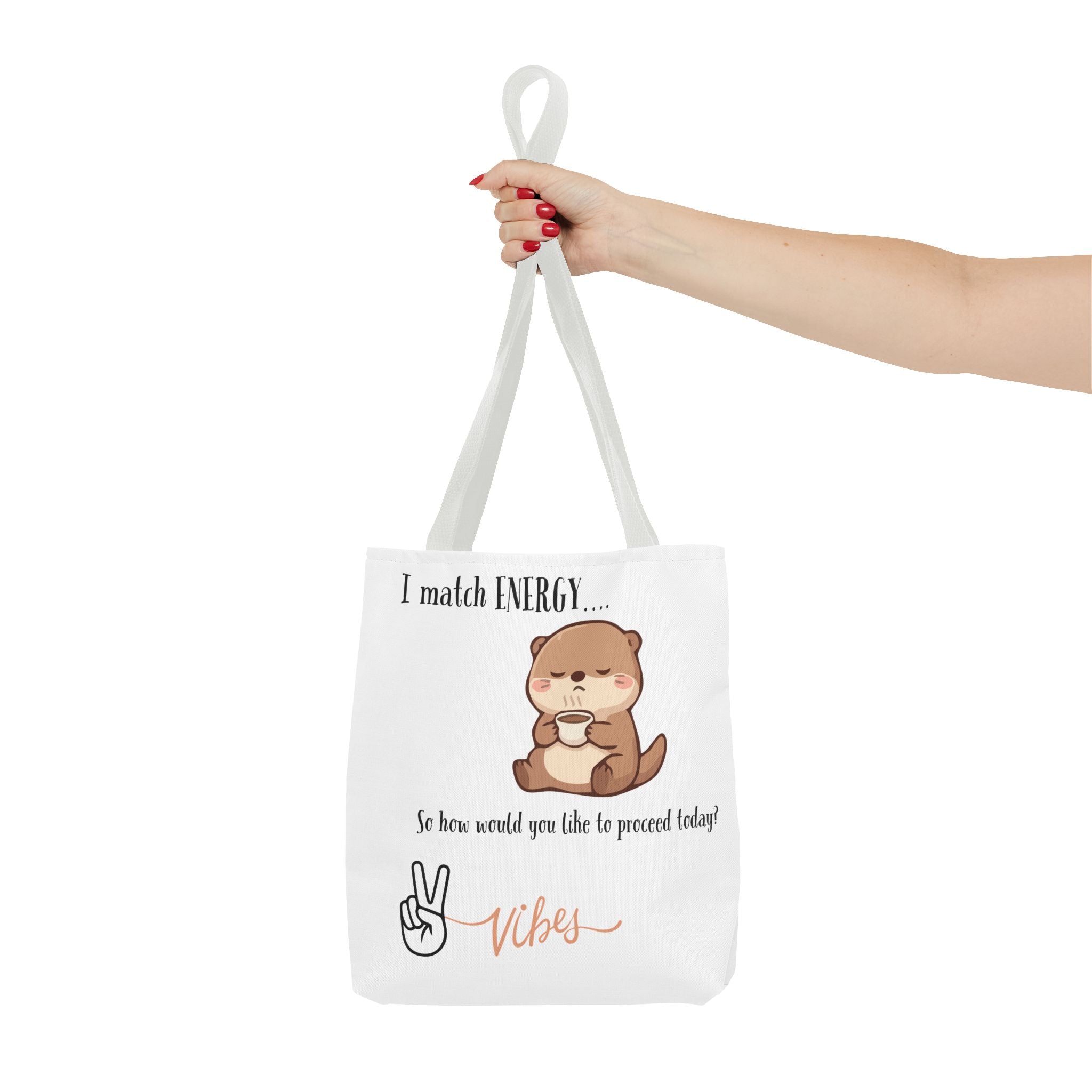 Otter Vibes Tote Bag – "I Match Energy... Vibes" Cute Coffee Quote Tote
