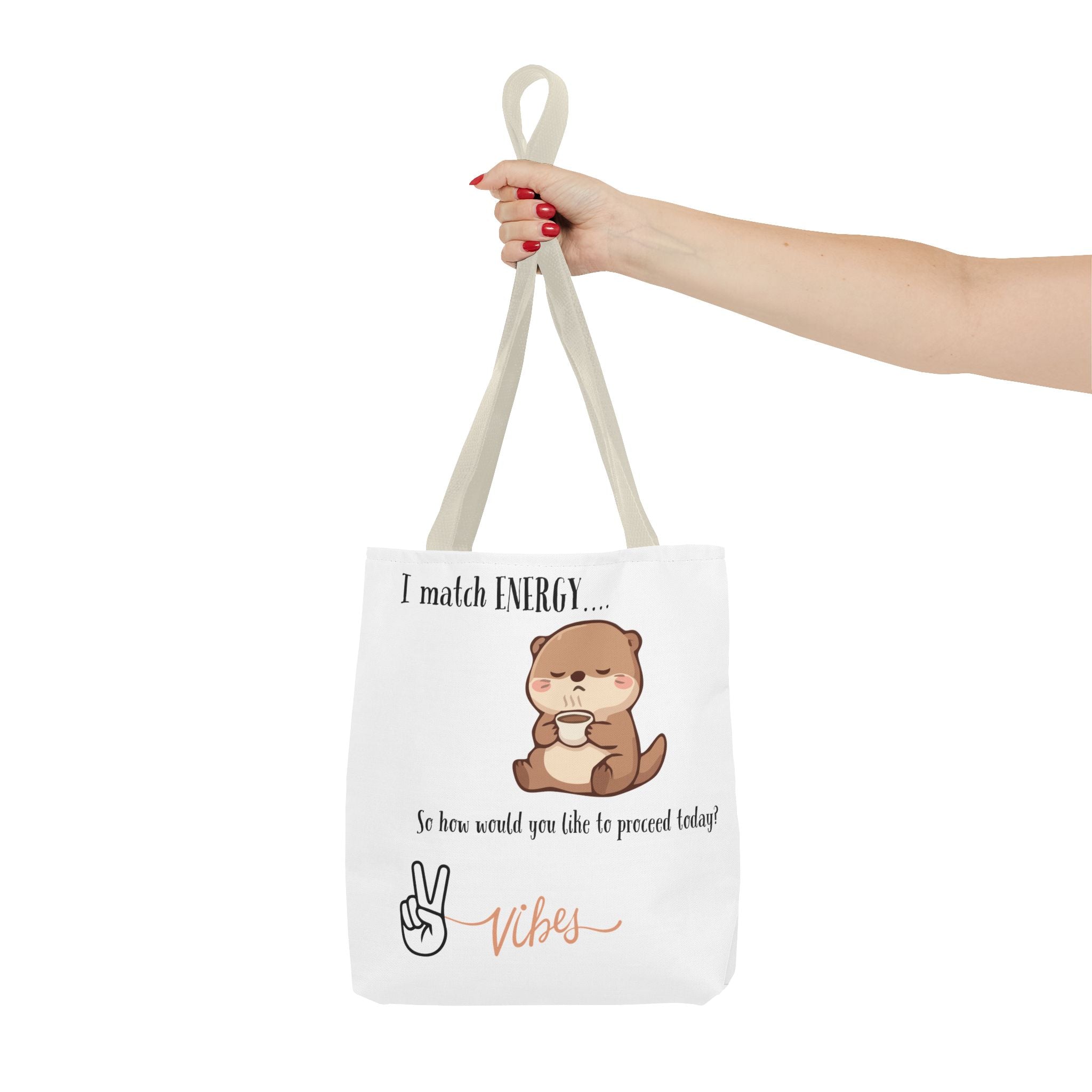 Otter Vibes Tote Bag – "I Match Energy... Vibes" Cute Coffee Quote Tote