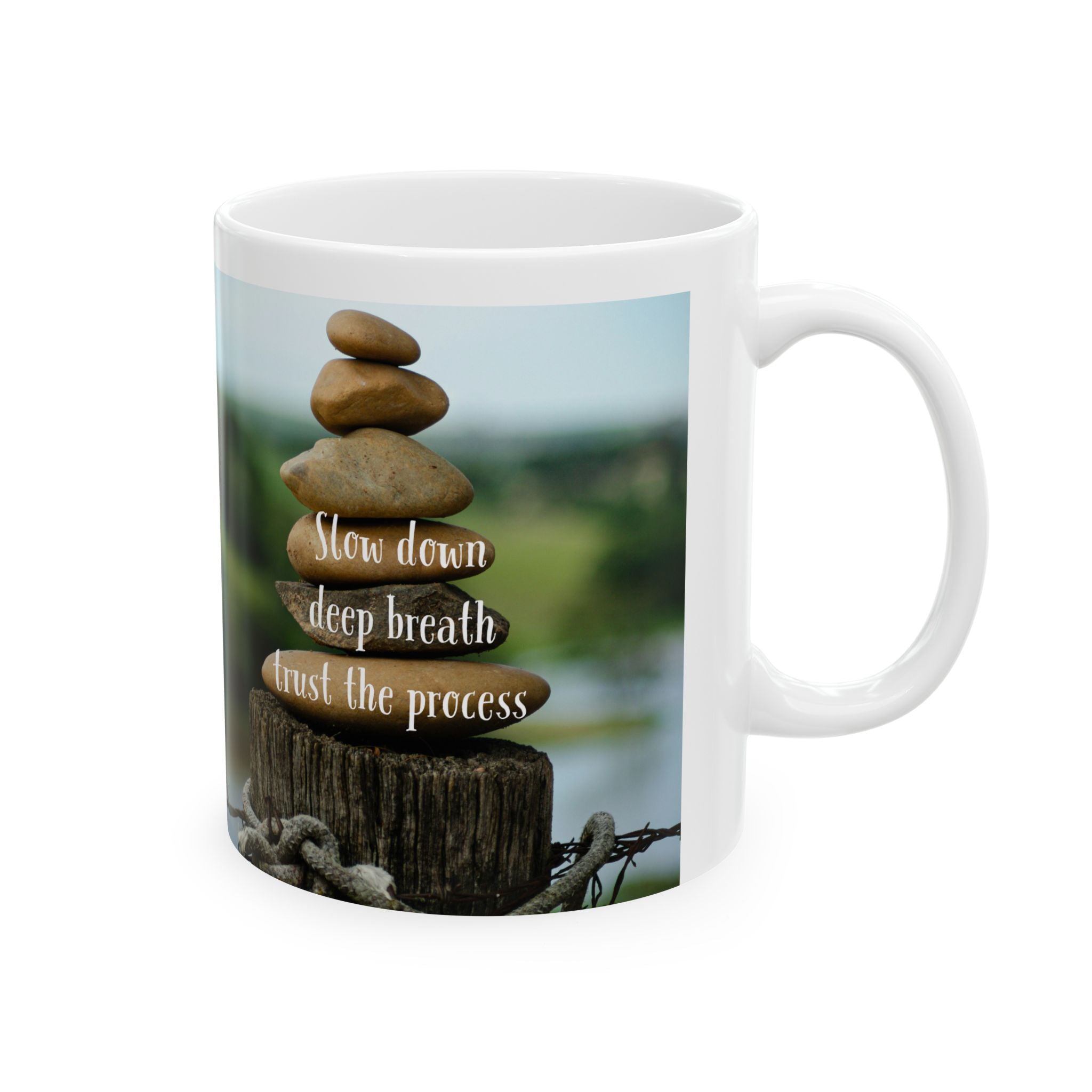 Ceramic Mug - "Slow Down, Deep Breath, Trust the Process" Inspirational Coffee Cup