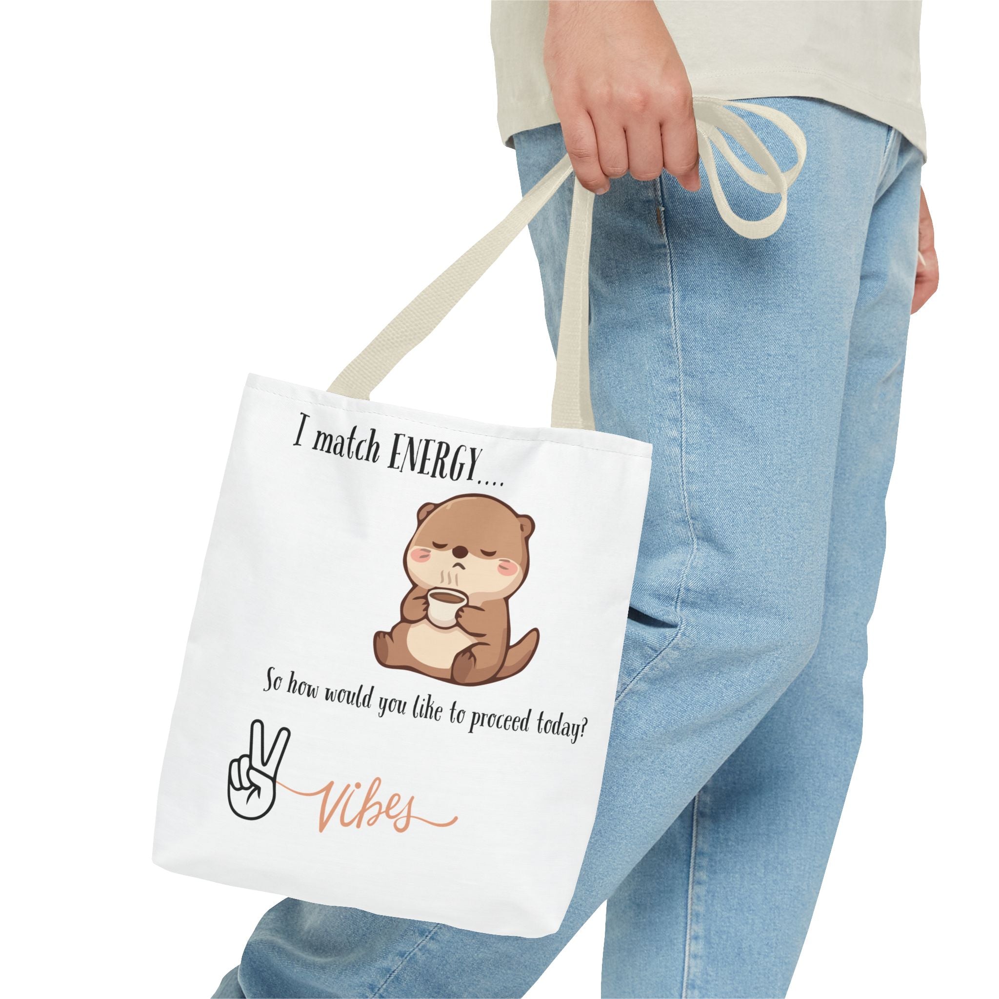 Otter Vibes Tote Bag – "I Match Energy... Vibes" Cute Coffee Quote Tote
